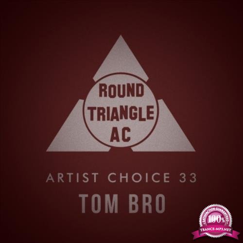 Artist Choice 33: Tom Bro (2018)