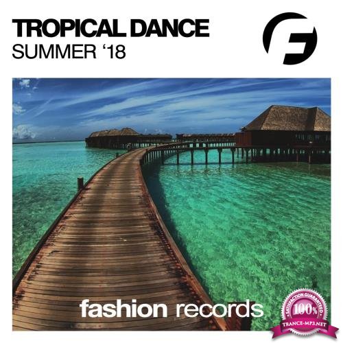 Tropical Dance Summer '18 (2018)