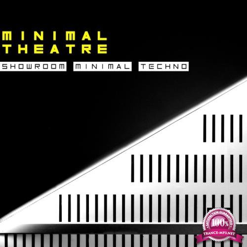 Minimal Theatre (Showroom Minimal Techno) (2018)