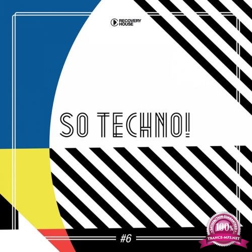 So Techno! #6 (2018)