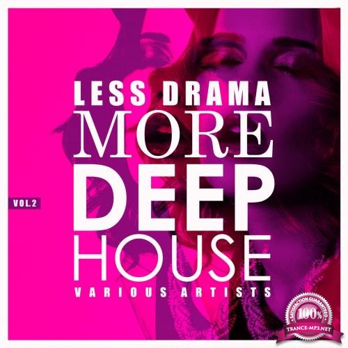 Less Drama More Deep-House, Vol. 2 (2018)