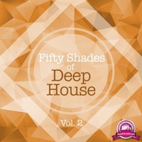 Fifty Shades Of Deep House Vol  2 (2018)