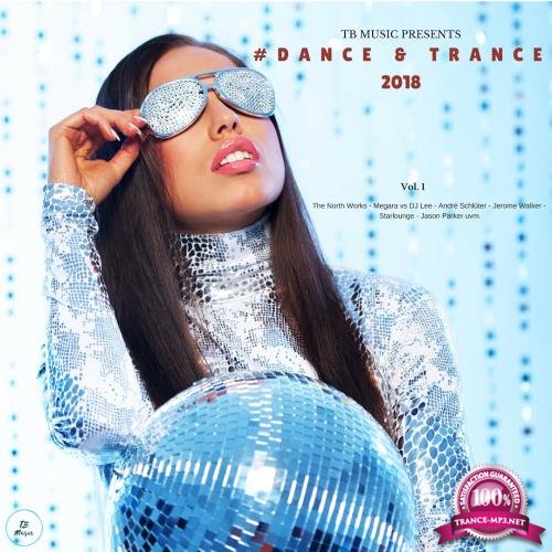 TB Music Presents #Dance & Trance 2018 (2018)