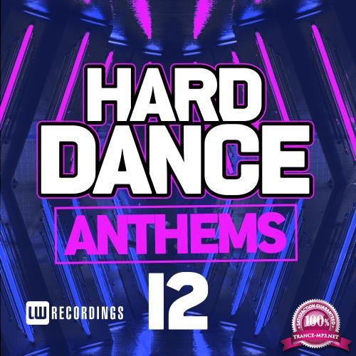 Hard Dance Anthems, Vol. 12 (2018)