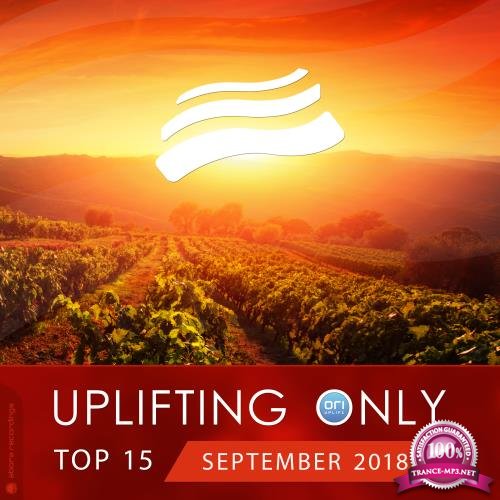 Uplifting Only Top 15: September 2018 (2018)