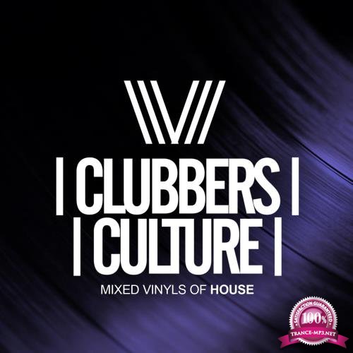 Clubbers Culture: Mixed Vinyls Of House(2018)