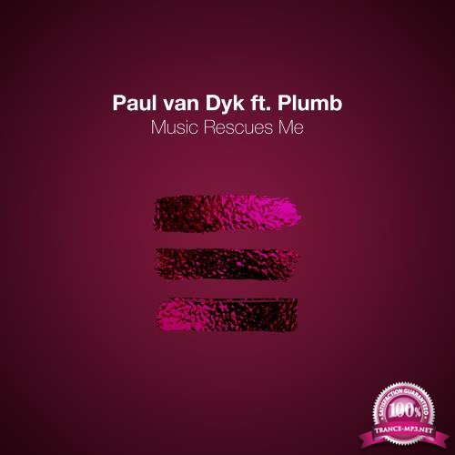 Paul Van Dyk & Plumb - Music Rescues Me (2018)