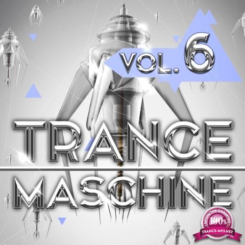 Trance Maschine, Vol. 6 (2018)