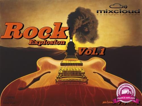Rock Explosion Vol. 1 (Mixed By DJ Miray) (2018)