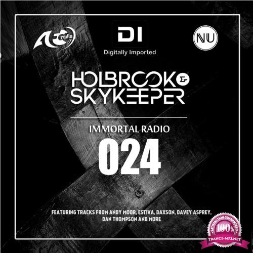 Holbrook & SkyKeeper - Immortal Radio 024 (2018-09-24)