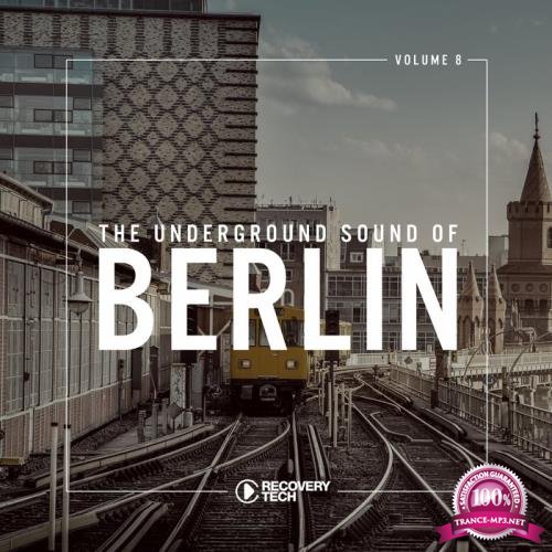 The Underground Sound of Berlin, Vol. 8 (2018)