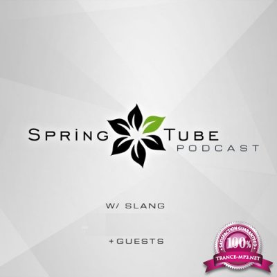 SlanG, Technodreamer, Nikolay Mikryukov - Spring Tube podcast 051 (2018-08-31)