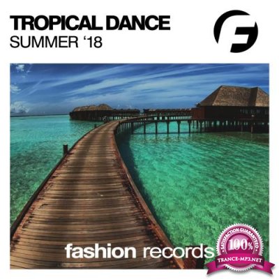 Tropical Dance Summer '18 (2018)