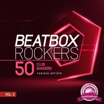 Beatbox Rockers, Vol. 5 (50 Club Bangers) (2018)