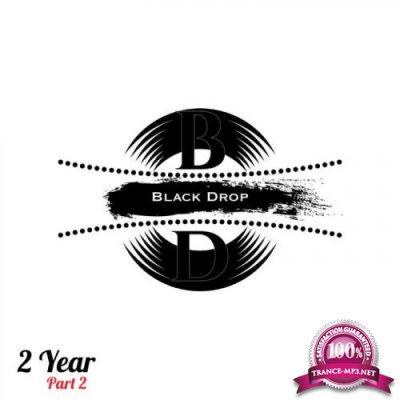 Black Drop 2 Year (Part 2) (2018)