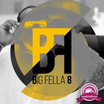 Big Fella 8 (2018)