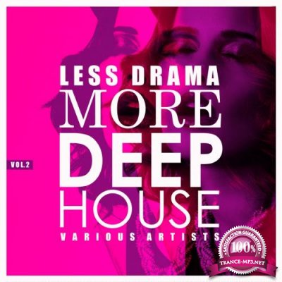 Less Drama More Deep-House, Vol. 2 (2018)