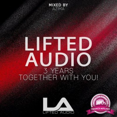Lifted Audio 3 Years: Together With You (2018)