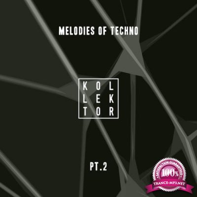Melodies Of Techno Part 2 (2018)