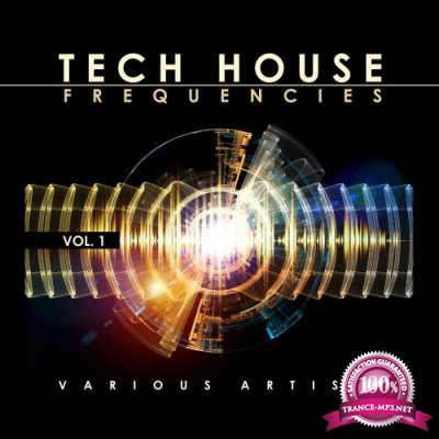 Tech House Frequencies, Vol. 1 (2018)