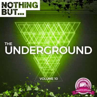 Nothing But... The Underground, Vol. 10 (2018)