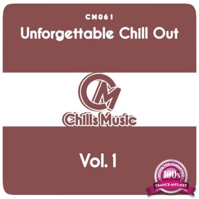 Unforgettable Chill Out, Vol. 1 (2018)