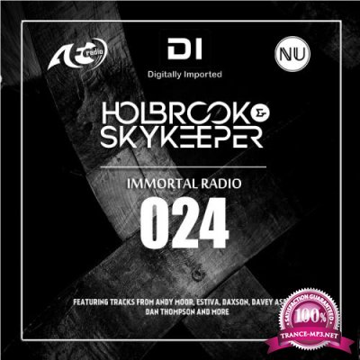 Holbrook & SkyKeeper - Immortal Radio 024 (2018-09-24)