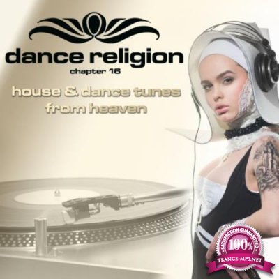 Dance Religion 16 (House and Dance Tunes from Heaven) (2018)