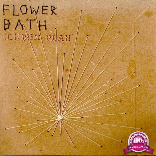 Flower Bath - Index Plan (2018)