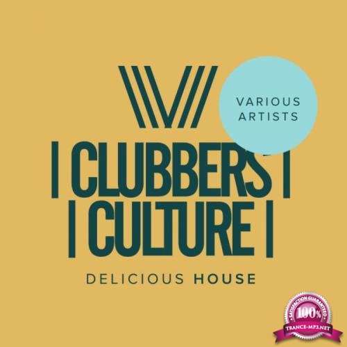 Clubbers Culture: Delicious House(2018)