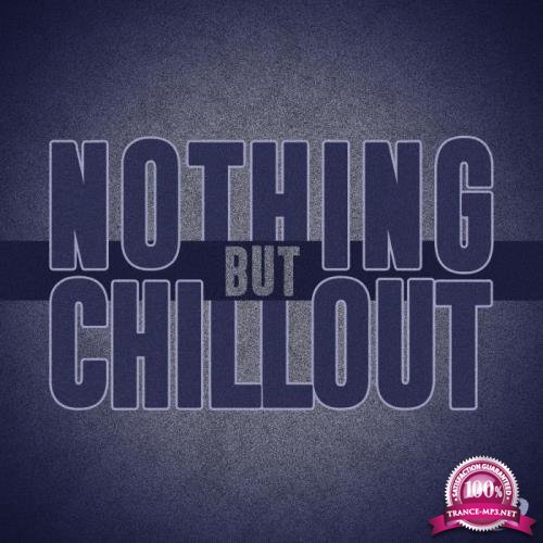 Nothing but Chillout, Vol. 04 (2018)