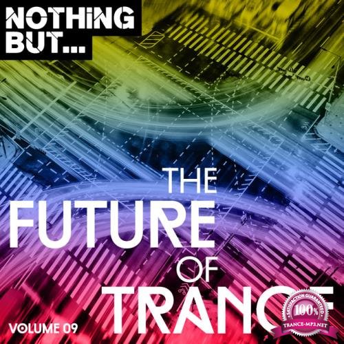 Nothing But... The Future Of Trance Vol 09 (2018)