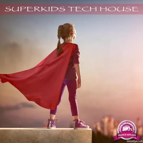 Superkids Tech House (2018)