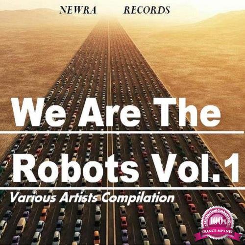 We Are The Robots Vol. 1 (2018)