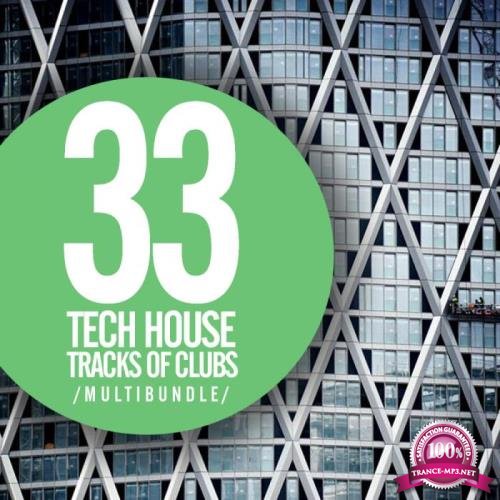 33 Tech House Tracks Of Clubs Multibundle (2018)
