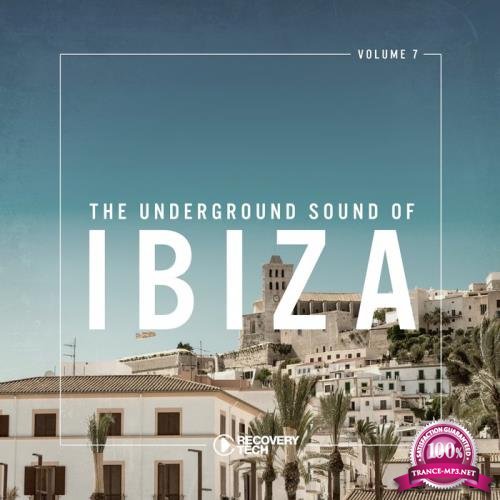 The Underground Sound Of Ibiza Vol 7 (2018)