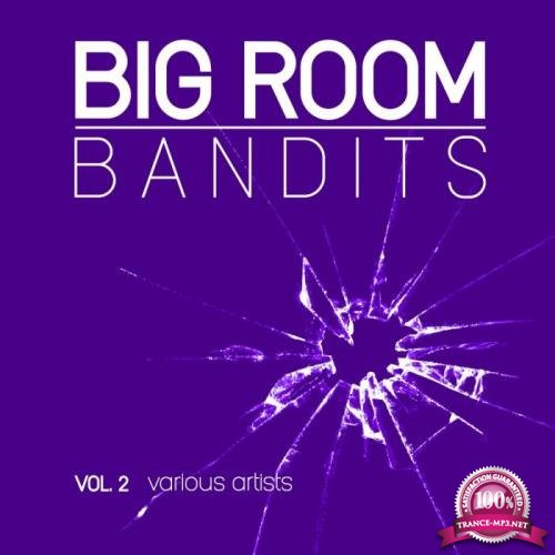Big Room Bandits, Vol. 2 (2018)