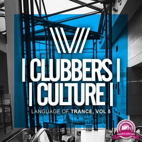 Clubbers Culture: Language Of Trance, Vol. 5 (2018)