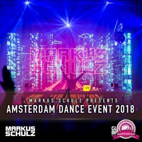 Markus Schulz - Global DJ Broadcast (2018-10-18) Amsterdam Dance Event Edition