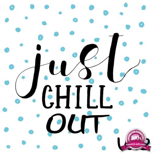 JUST CHILL OUT Vol.2 (2018)