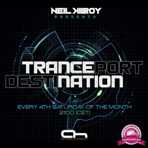 Neil Kilroy & The Technicians - Tranceport Destination 004 (2018-10-19)