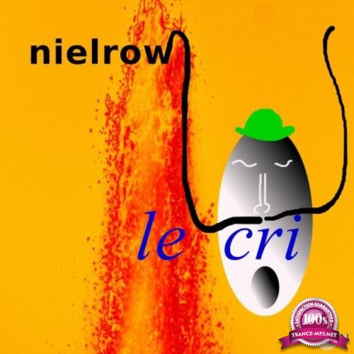 nielrow - Le cri (2018)