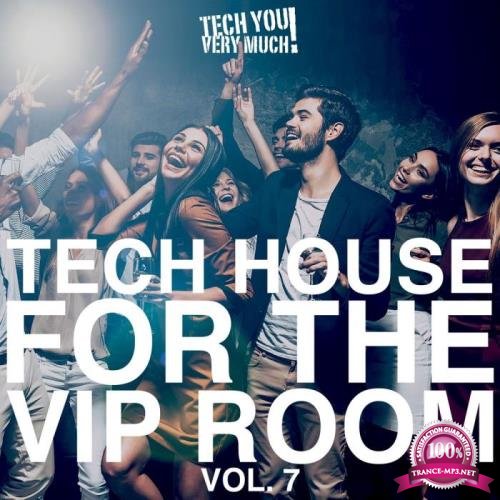 Tech House for the VIP Room Vol 7 (2018)
