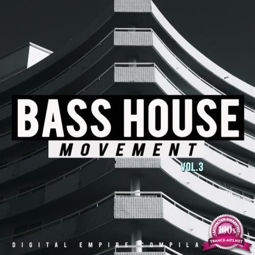 Bass House Movement, Vol. 3 (2018)