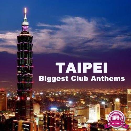 Taipei Biggest Club Athems (2018)