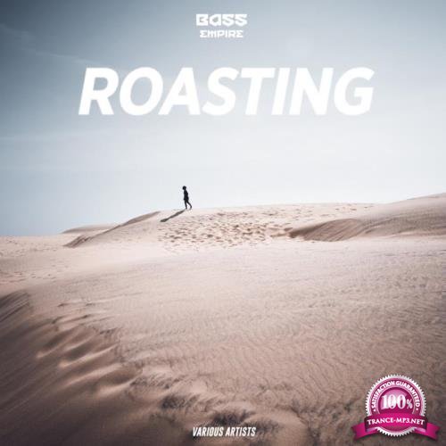 Bass Empire - Roasting (2018)