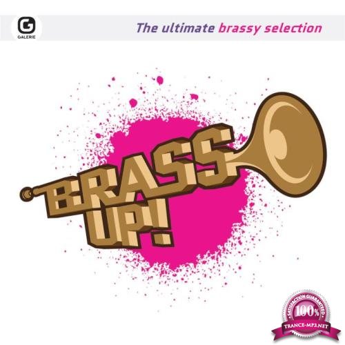 Brass Up The Ultimate Brassy Selection (2018)
