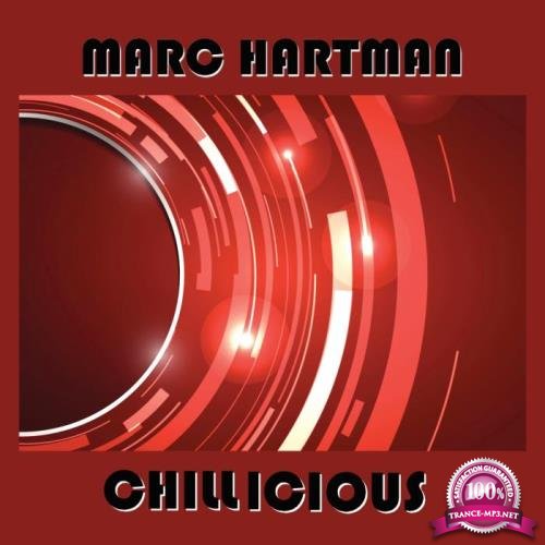 Marc Hartman - Chillicious (2018)