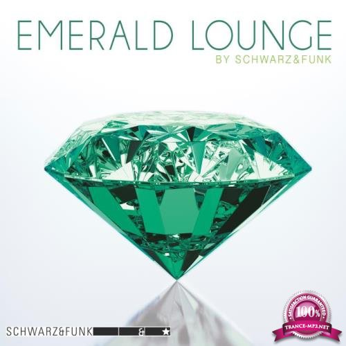 Schwarz & Funk - Emerald Lounge (2018)