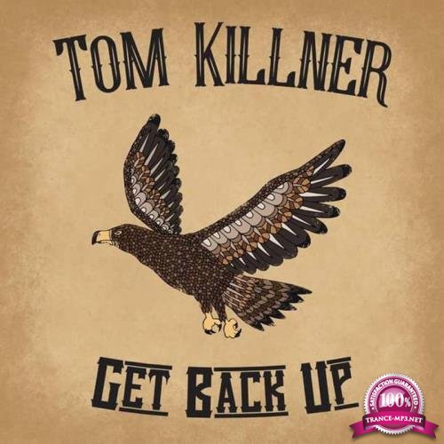 Tom Killner - Get Back Up (2018)